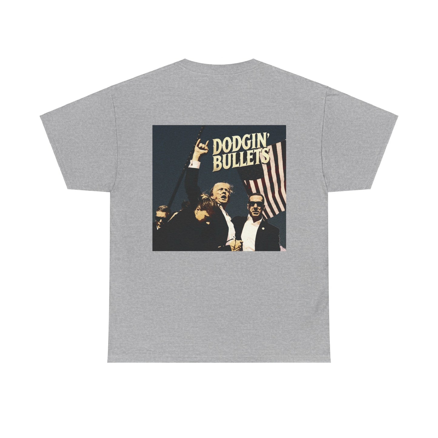 LIMITED EDITION Dodgin' Bullets Trump Tee Unisex Heavy Cotton Tee