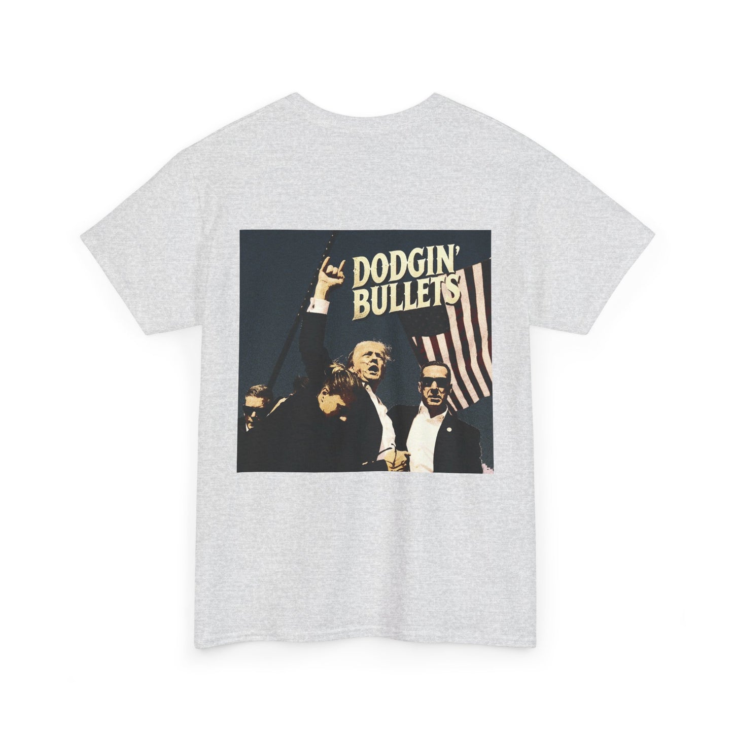 LIMITED EDITION Dodgin' Bullets Trump Tee Unisex Heavy Cotton Tee