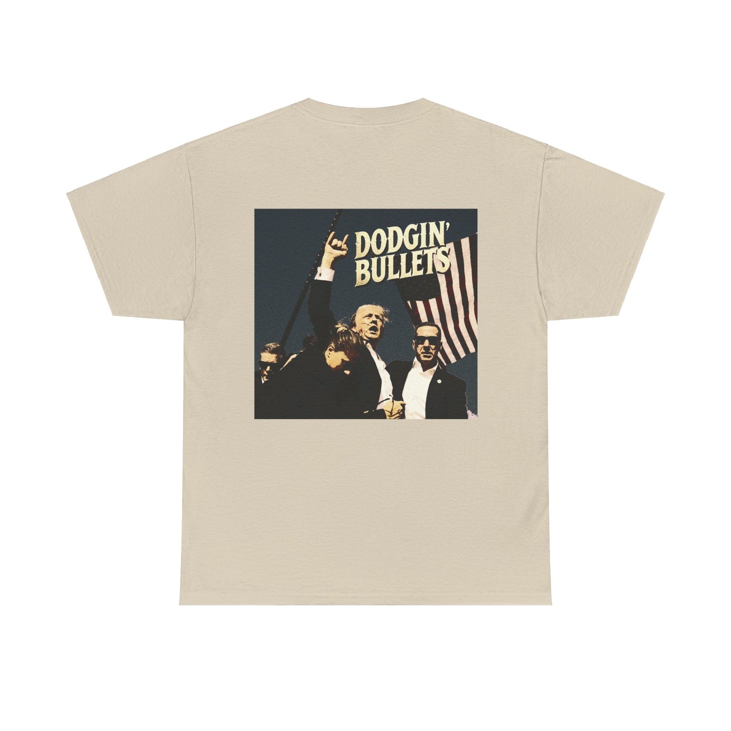 LIMITED EDITION Dodgin' Bullets Trump Tee Unisex Heavy Cotton Tee