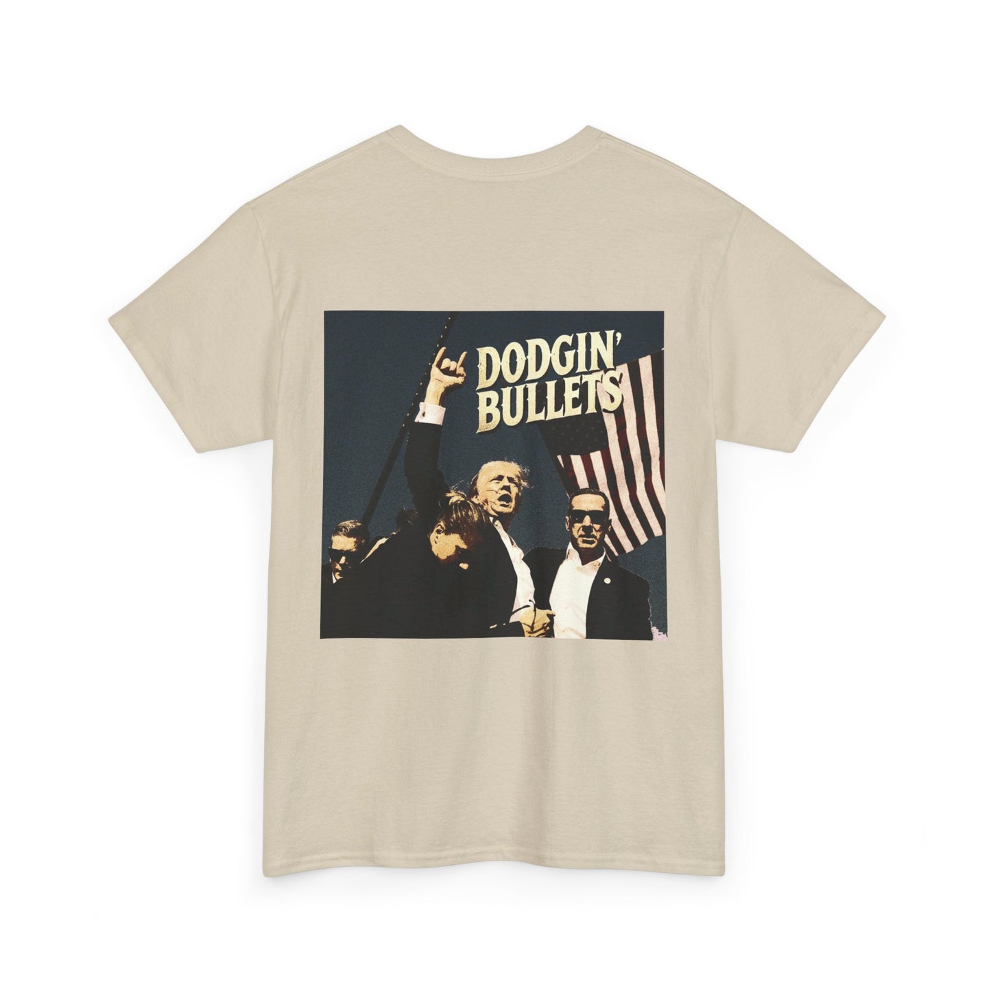 LIMITED EDITION Dodgin' Bullets Trump Tee Unisex Heavy Cotton Tee