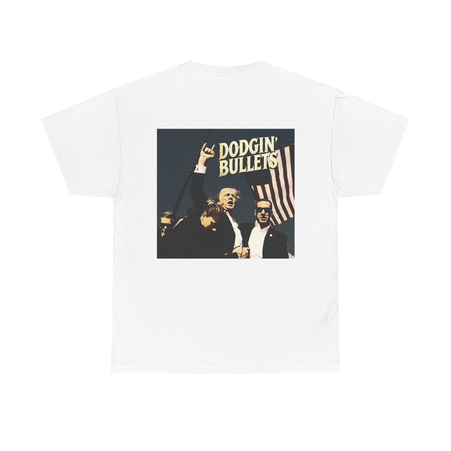 LIMITED EDITION Dodgin' Bullets Trump Tee Unisex Heavy Cotton Tee