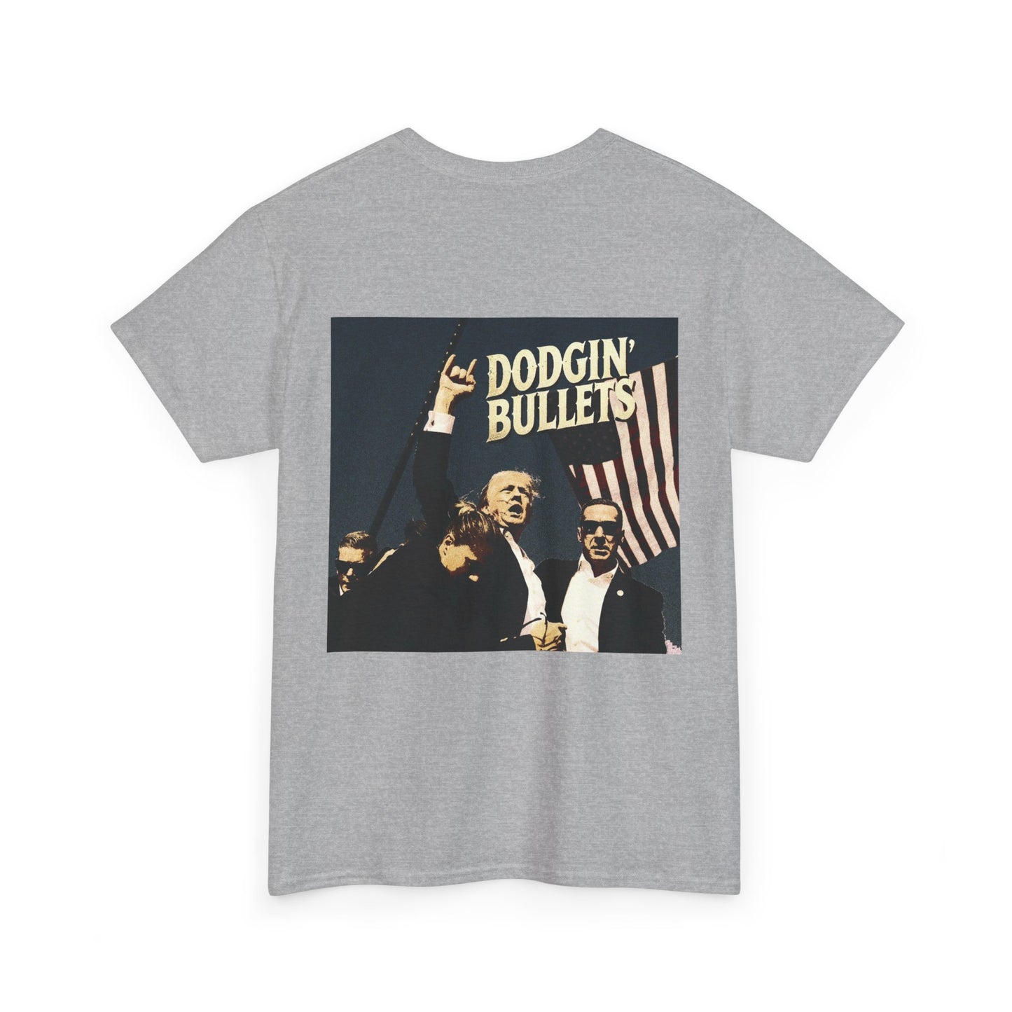 LIMITED EDITION Dodgin' Bullets Trump Tee Unisex Heavy Cotton Tee