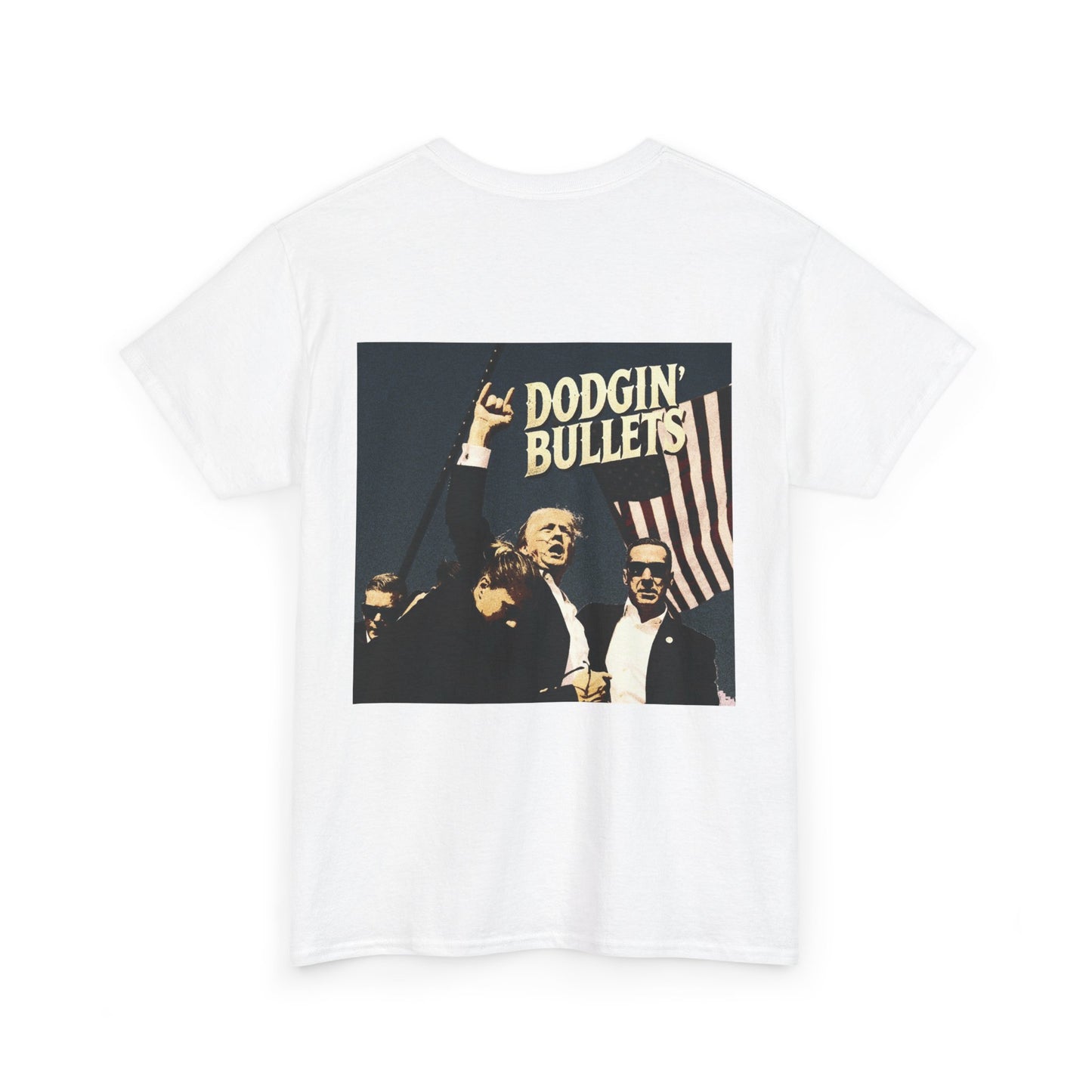 LIMITED EDITION Dodgin' Bullets Trump Tee Unisex Heavy Cotton Tee
